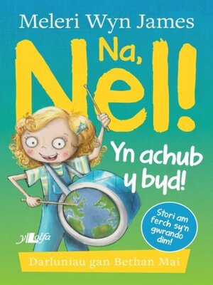 cover image of Na, Nel! yn Achub y Byd!